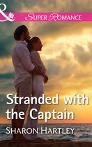 The Florida Files 3 - Stranded With The Captain (The Florida Files, Book 3) (Mills & Boon Superromance)