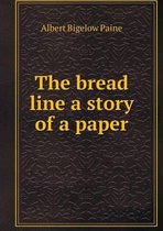The Bread Line a Story of a Paper