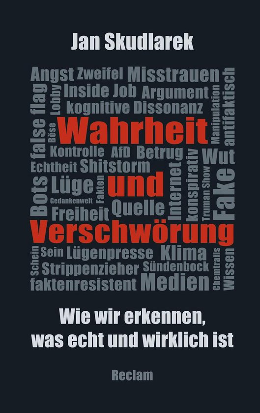 Reclam Taschenbuch - Wahrheit und Verschwörung. Wie wir erkennen, was echt und wirklich ist