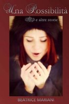 Una Possibilit E Altre Storie