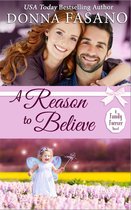 A Family Forever Series 3 - A Reason to Believe (A Family Forever Series, Book 3)