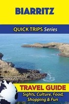 Biarritz Travel Guide (Quick Trips Series)