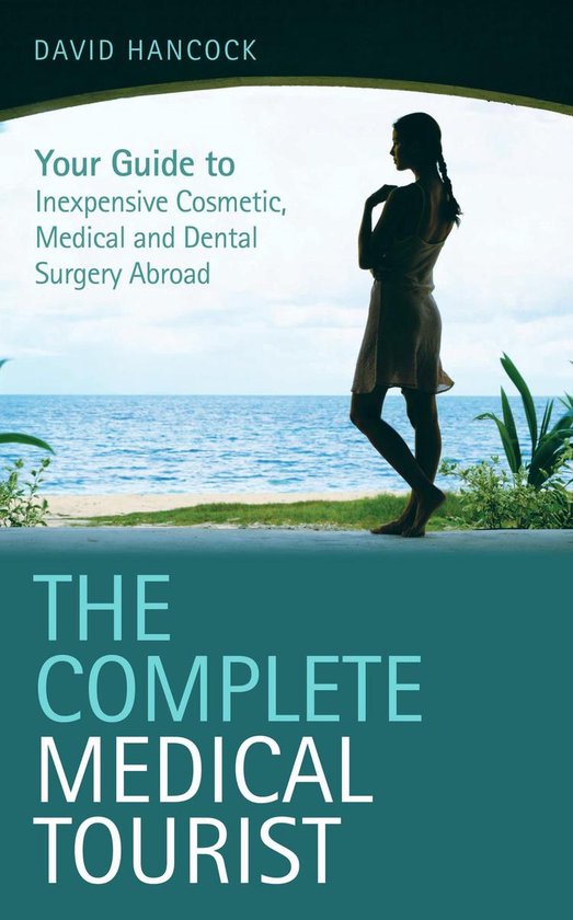 The Complete Medical Tourist - cover