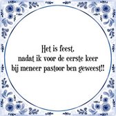 Tegeltje met Spreuk (Tegeltjeswijsheid): Het is feest, nadat ik voor de eerste keer bij meneer pastoor ben geweest!! + Kado verpakking & Plakhanger