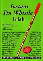 Instant Tin Whistle: Irish - Leerboek/Songbook + CD