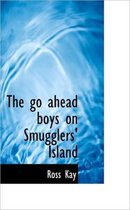 The Go Ahead Boys on Smugglers' Island