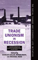 Social Change and Economic Life Initiative- Trade Unionism in Recession