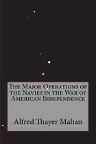 The Major Operations of the Navies in the War of American Independence