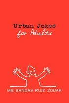 Urban Jokes for Adults
