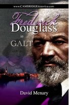 Frederick Douglass in Galt