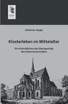 Klosterleben Im Mittelalter