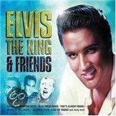 Elvis The King & Friends