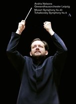 Gewandhausorchester Leipzig, Andris Nelsons - Mozart: Symphony No.40 - Tchaikovsky: Symphony No.6 (DVD)