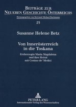 Von Inneroesterreich in Die Toskana