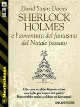 Sherlockiana - Sherlock Holmes e l’avventura del fantasma del Natale passato