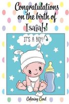 CONGRATULATIONS on the birth of ISAIAH! (Coloring Card)