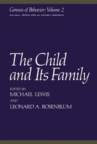 Genesis of Behavior 2 - The Child and Its Family