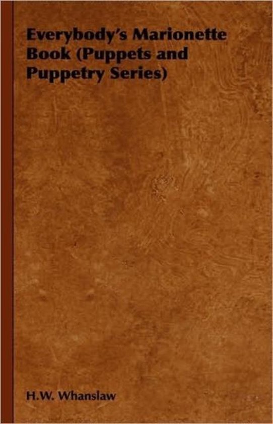 Everybody's Marionette Book (Puppets and Puppetry Series) - cover
