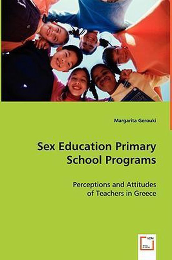 Sex Education Primary School Programs 9783639047622 Margarita Gerouki Boeken 