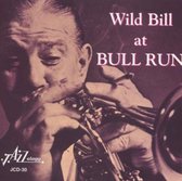 Wild Bill Davison - Wild Bill At Bull Run (CD)