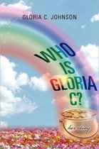 Who Is Gloria C?