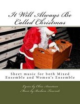 It Will Always Be Called Christmas
