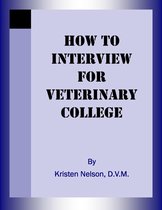How to Interview for Veterinary College