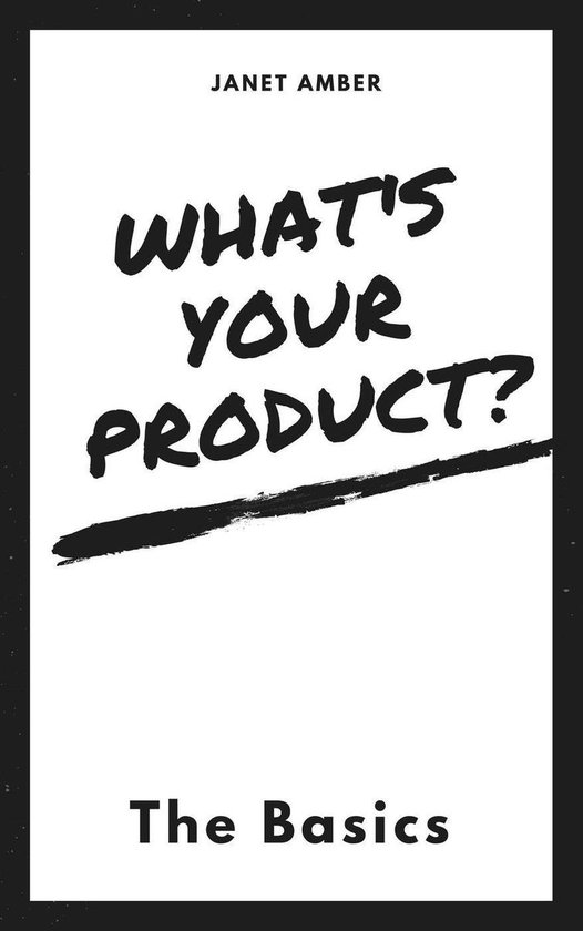 What's Your Product? The Basics - cover