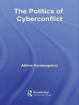 Routledge Research in Information Technology and Society - The Politics of Cyberconflict
