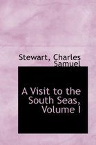 A Visit to the South Seas, Volume I