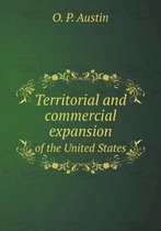 Territorial and commercial expansion of the United States