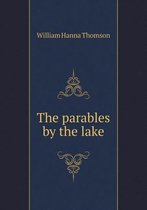 The parables by the lake
