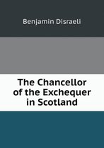 The Chancellor of the Exchequer in Scotland