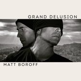Matt Boroff - Grand Delusion (LP)