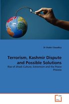 Terrorism, Kashmir Dispute and Possible Solutions