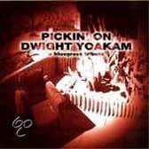 Pickin' on Dwight Yoakam: A Bluegrass Tribute