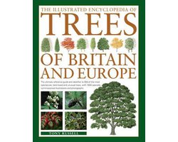 The Illustrated Encyclopedia of Trees of Britain and Europe