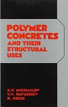 Polymer Concretes and Their Structural Uses