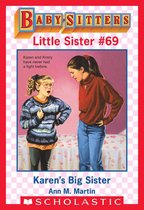 Baby-Sitters Little Sister 69 - Karen's Big Sister (Baby-Sitters Little Sister #69)