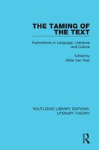 Routledge Library Editions: Literary Theory - The Taming of the Text