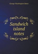 Sandwich island notes