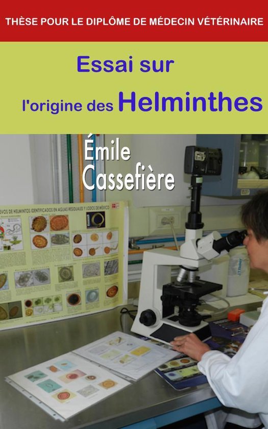 Essai sur l’origine des Helminthes - THÈSE POUR LE DIPLÔ ... - cover