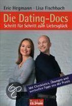 Die Dating-Docs. Schritt für Schritt zum Liebesglück