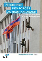 Rapports du Grip - L'équilibre des forces du Haut-Karabkh