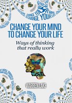 Change your mind, to change your life