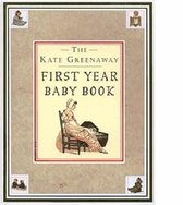 Kate Greenaway First Year Baby Book, The