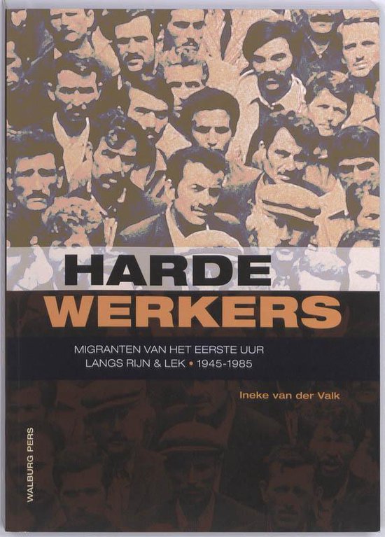 Cover van het boek 'Harde Werkers' van Ineke van der Valk