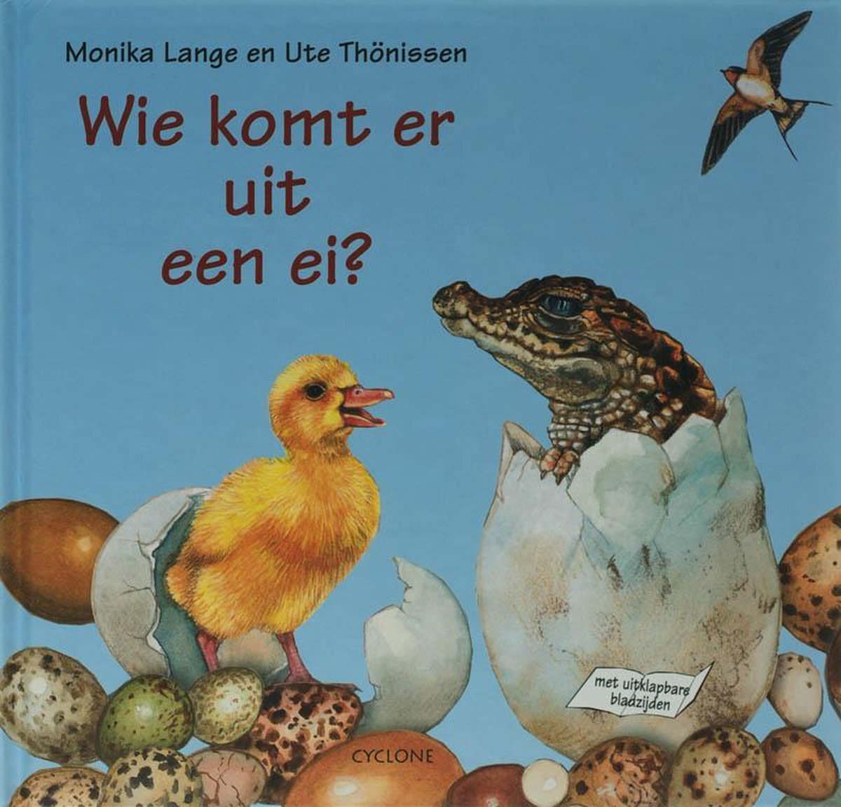 Wie Komt Er Uit Een Ei?, Monika Lange | 9789058780546 | Boeken | bol.com