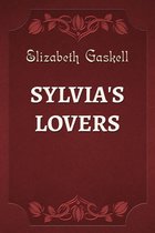 SYLVIA'S LOVERS