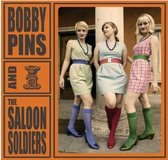 Bobby Pins & The Saloon Soldiers